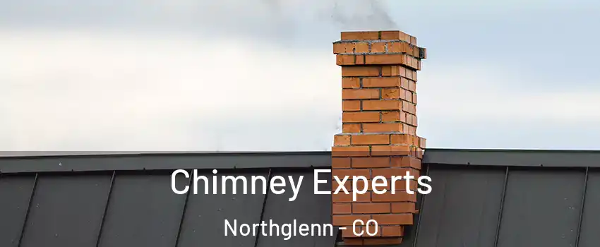 Chimney Experts Northglenn - CO
