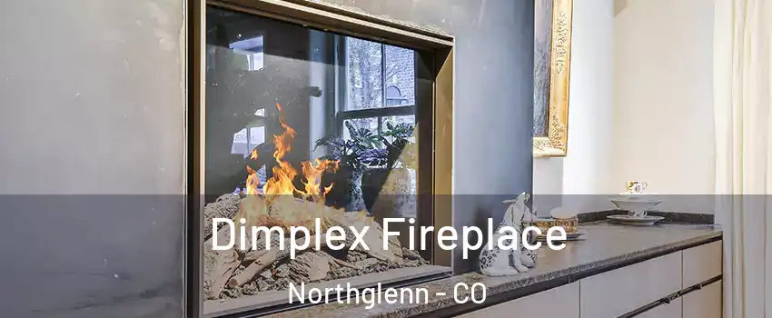  Dimplex Fireplace Northglenn - CO