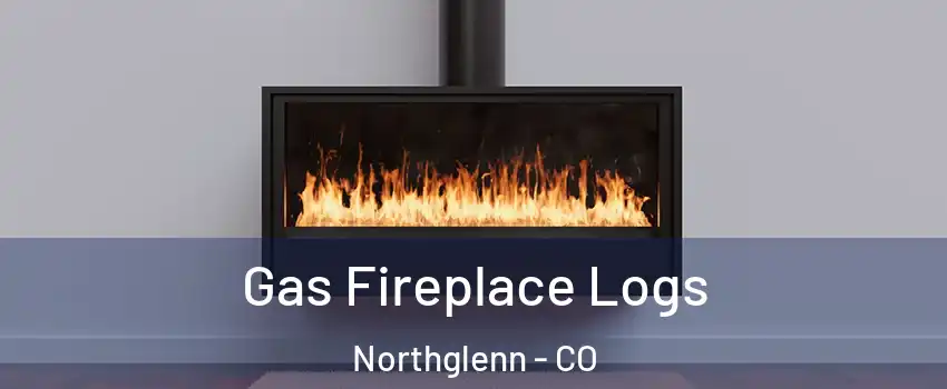  Gas Fireplace Logs Northglenn - CO