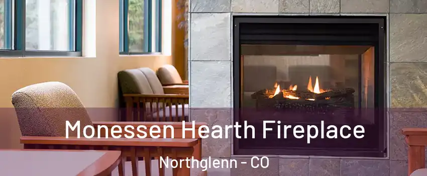 Monessen Hearth Fireplace Northglenn - CO